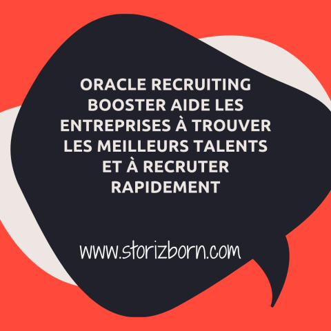  Oracle Recruiting Booster aide les entreprises à trouver les meilleurs talents et à recruter rapidement
