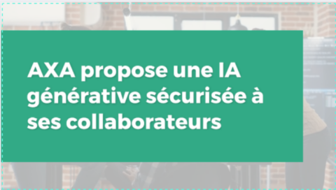 AXA propose une IA générative sécurisée à ses collaborateurs
