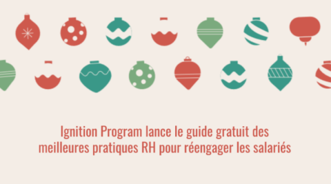 Ignition Program lance le guide gratuit des meilleures pratiques RH pour réengager les salariés
