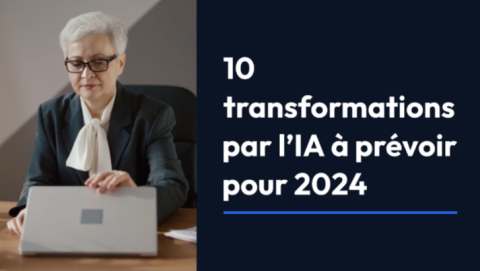10 transformations par l’IA à prévoir pour 2024