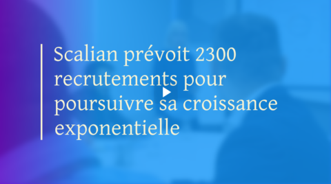 Scalian prévoit 2300 recrutements pour poursuivre sa croissance exponentielle