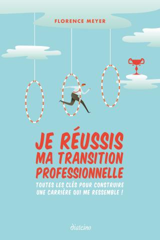 Je réussis ma transition professionnelle