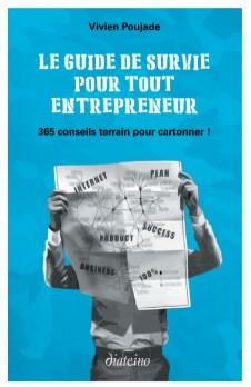 Le Guide de survie pour tout entrepreneur