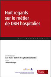 Huit regards sur le métier de DRH hospitalier