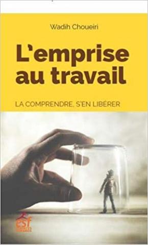 L'emprise au travail