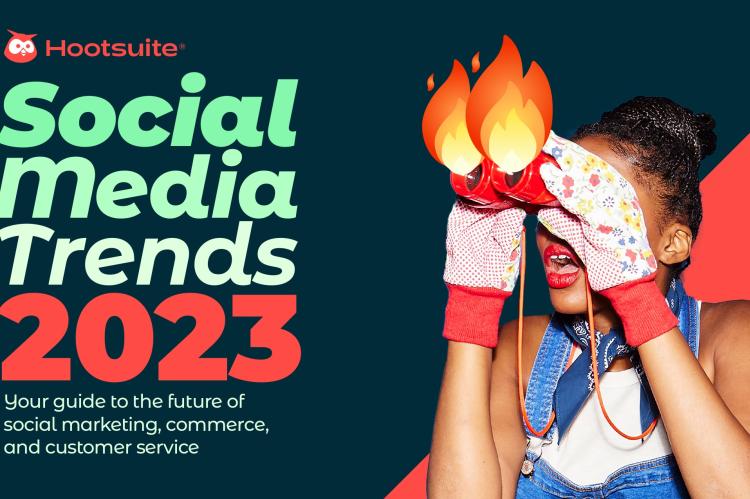 Etude Trends : les tendances médias sociaux pour 2023