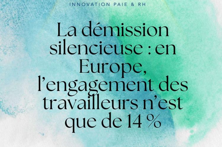 La démission silencieuse : en Europe, l’engagement des travailleurs n’est que de 14 %