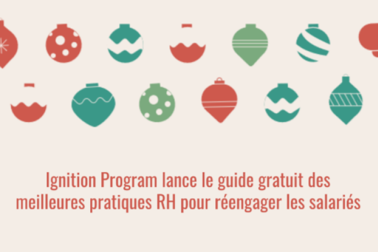 Ignition Program lance le guide gratuit des meilleures pratiques RH pour réengager les salariés