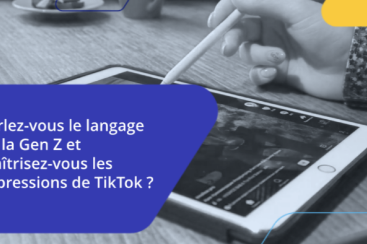 Parlez-vous le langage de la Gen Z et maîtrisez-vous les expressions de TikTok ?