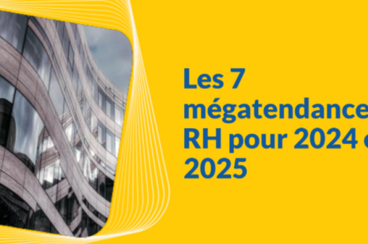 Les 7 mégatendances RH pour 2024 et 2025