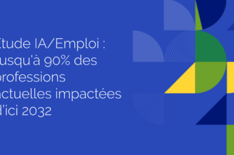 Etude IA/Emploi : jusqu'à 90% des professions actuelles impactées d’ici 2032