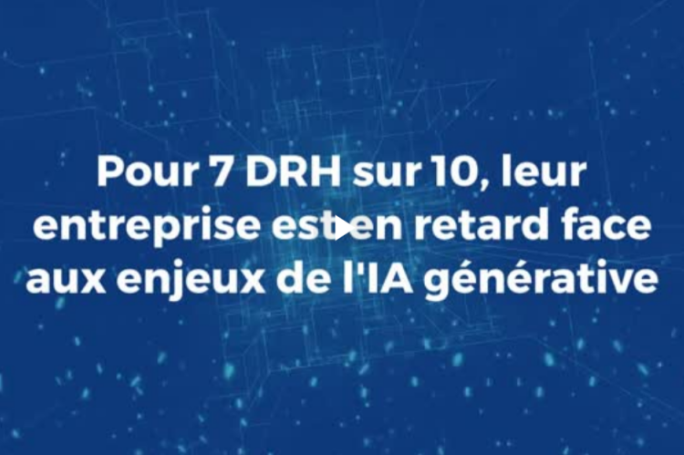 Pour 7 DRH sur 10, leur entreprise est en retard face aux enjeux de l'IA générative 