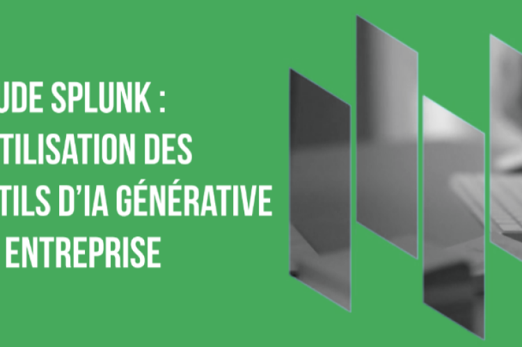 Etude Splunk : L’utilisation des outils d’IA générative en entreprise n’est pas encadrée par des directives internes claires créant un flou entre salariés et dirigeants français